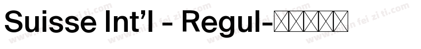 Suisse Int’l - Regul字体转换